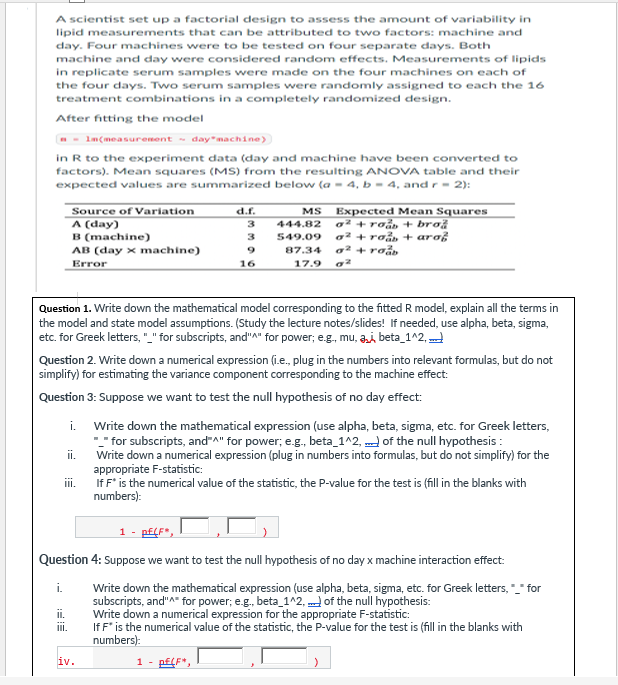 Solved A scientist set up a factorial design to assess the | Chegg.com