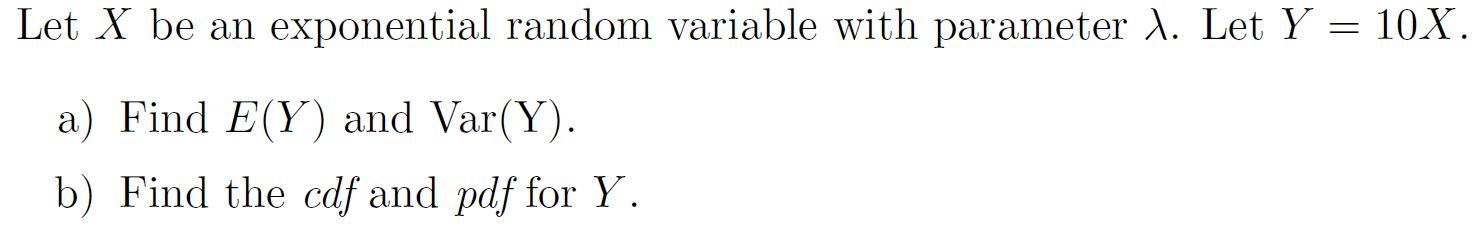 Solved Let X be an exponential random variable with | Chegg.com