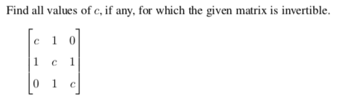 Solved Find all values of c, if any, for which the given | Chegg.com