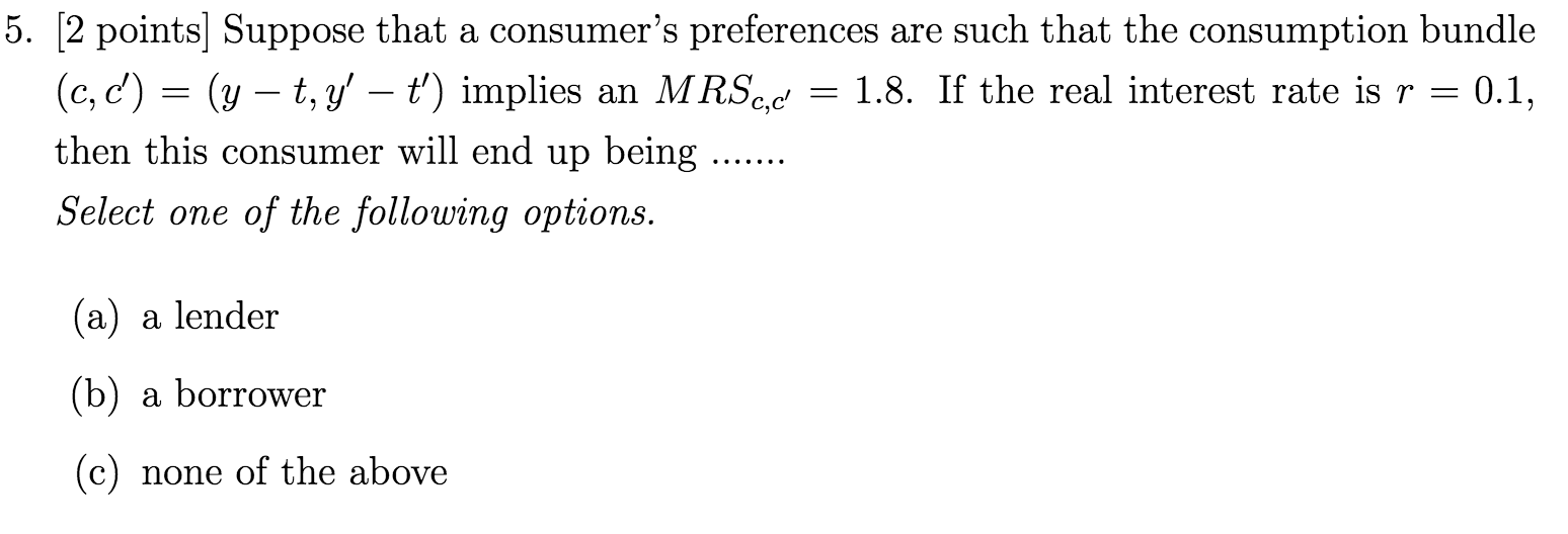 Solved 5. [2 Points] Suppose That A Consumer's Preferences | Chegg.com