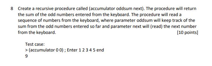 8 Create a recursive procedure called (accumulator | Chegg.com
