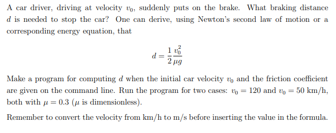 Solved A car driver, driving at velocity vo, suddenly puts | Chegg.com