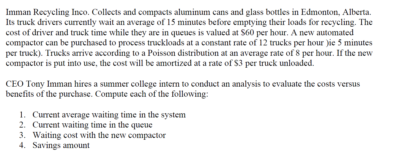 Solved Imman Recycling Inco. Collects and compacts aluminum | Chegg.com