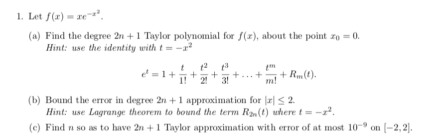 Solved 1. Let f(x) = ce-22. (a) Find the degree 2n + 1 | Chegg.com