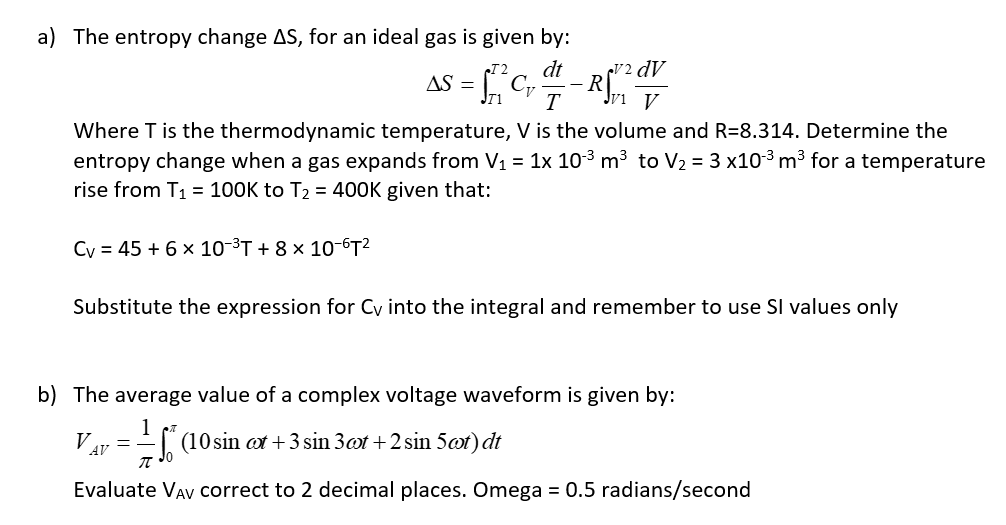 Solved a) The entropy change AS, for an ideal gas is given | Chegg.com
