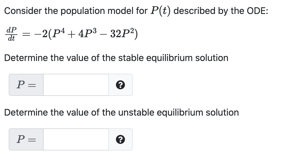 Solved Consider the population model for P(t) described by | Chegg.com