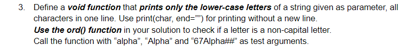 Solved 3. Define a void function that prints only the | Chegg.com