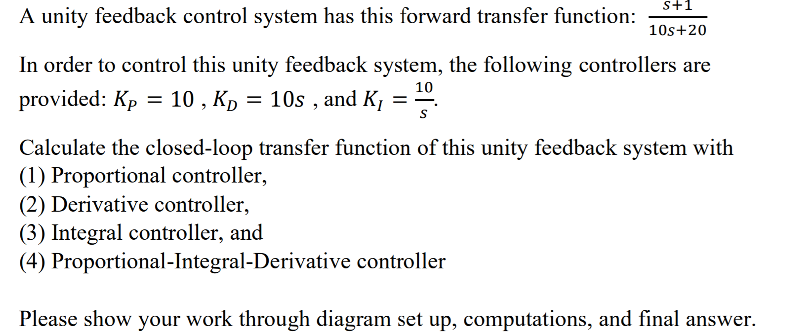 Solved S+1 A unity feedback control system has this forward | Chegg.com