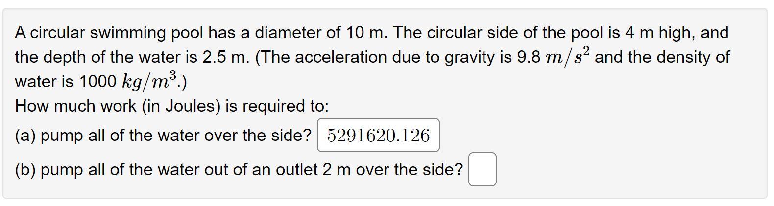 Solved A circular swimming pool has a diameter of 10 m. The | Chegg.com