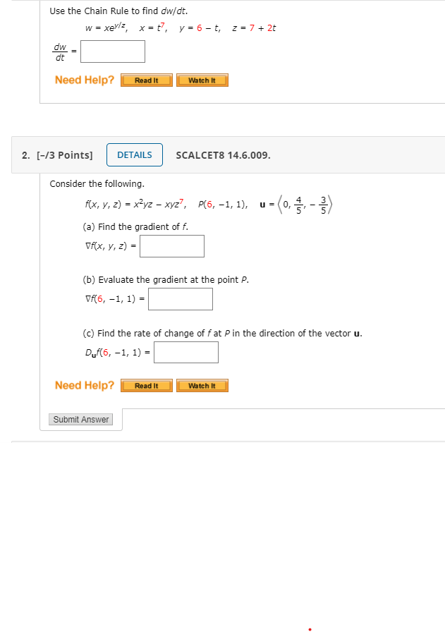 Solved 1 Use The Chain Rule To Find Dw Dt W Xey Z X Chegg Com