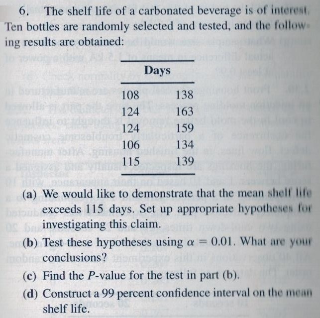Solved The shelf life of a carbonated beverage is of