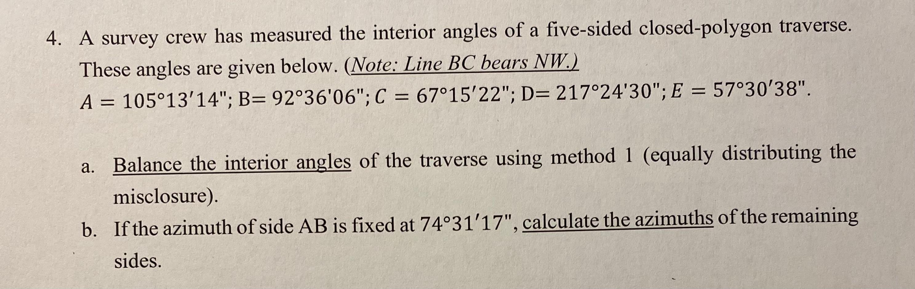Solved 4. A survey crew has measured the interior angles of | Chegg.com