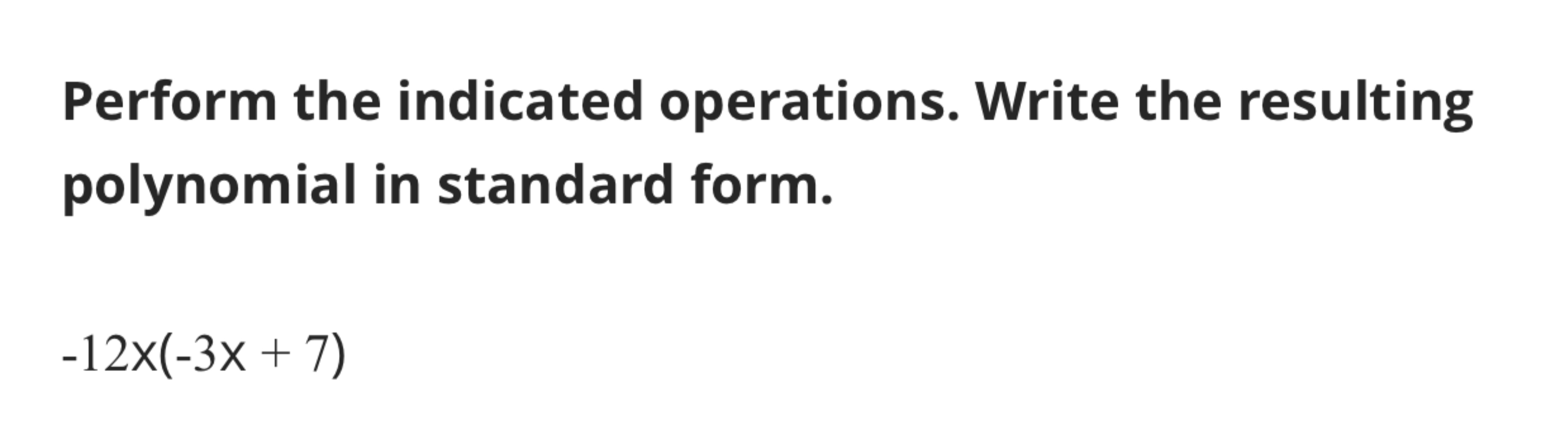 Solved Perform the indicated operations. Write the