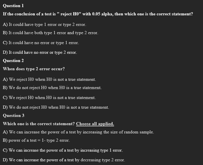 Solved Question 1 If the conclusion of a test is " reject H0 | Chegg.com