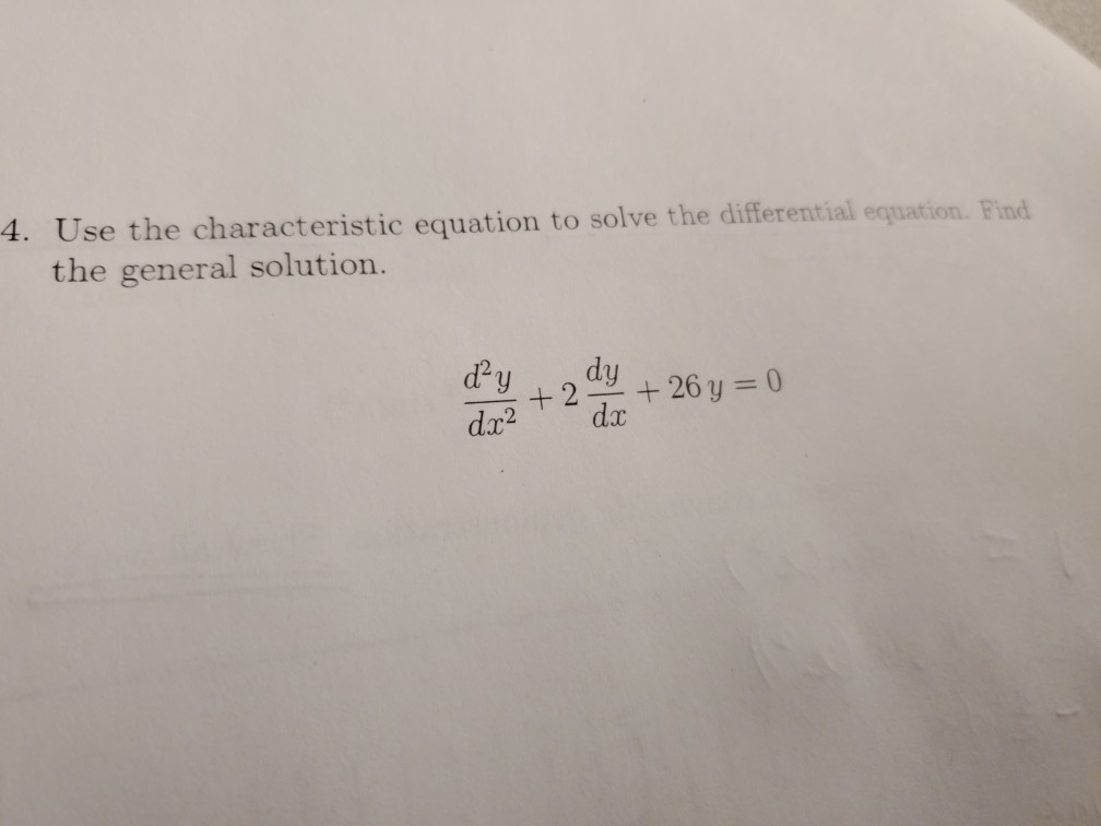 Solved 4. Use the characteristic equation to solve the | Chegg.com