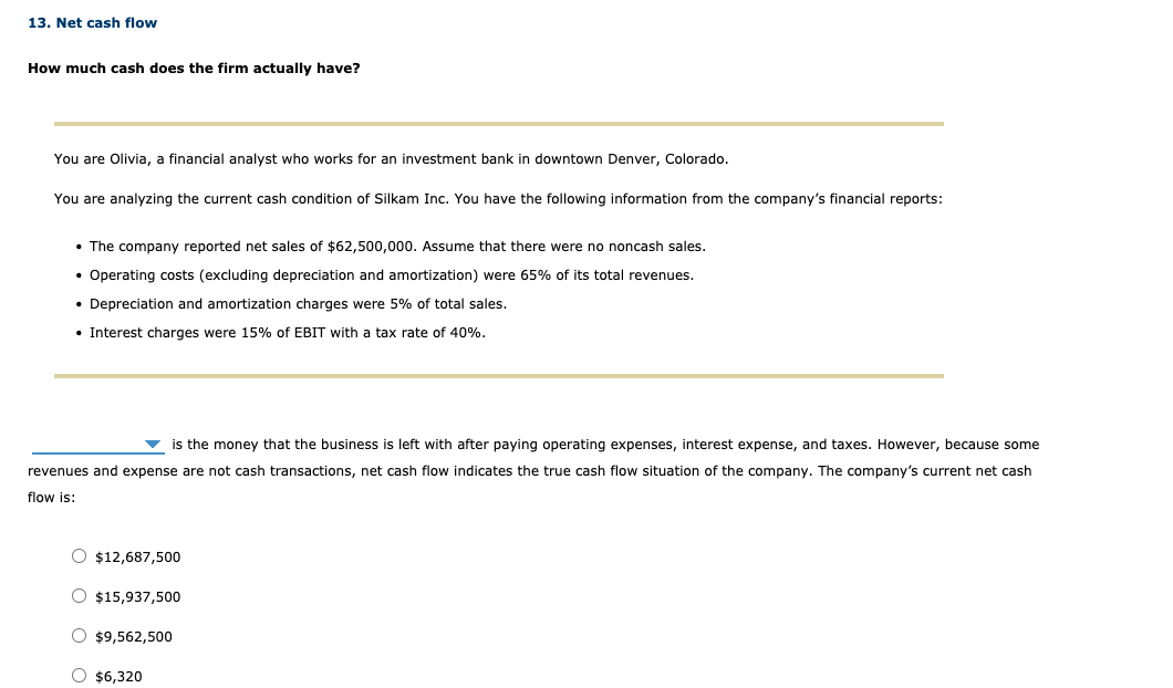 solved-13-net-cash-flow-how-much-cash-does-the-firm-chegg