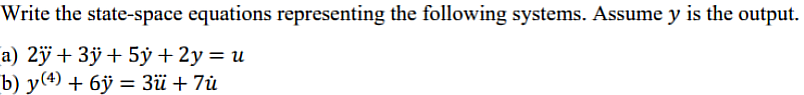Solved Write the state-space equations representing the | Chegg.com