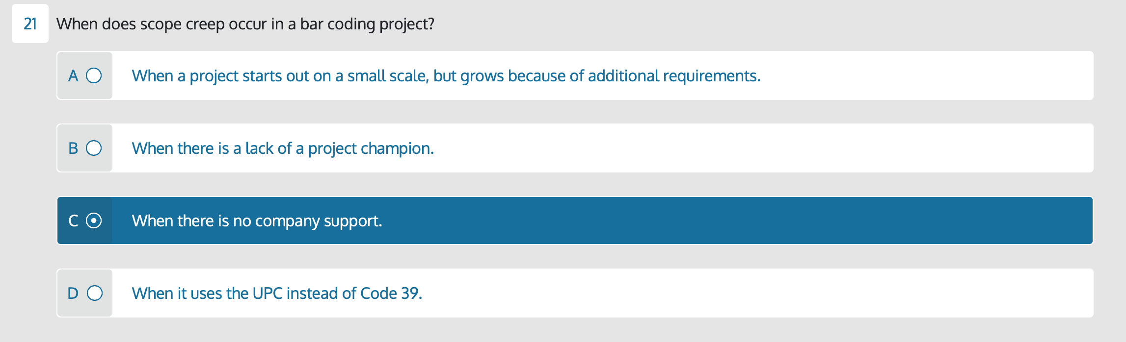 Solved 21 When does scope creep occur in a bar coding | Chegg.com