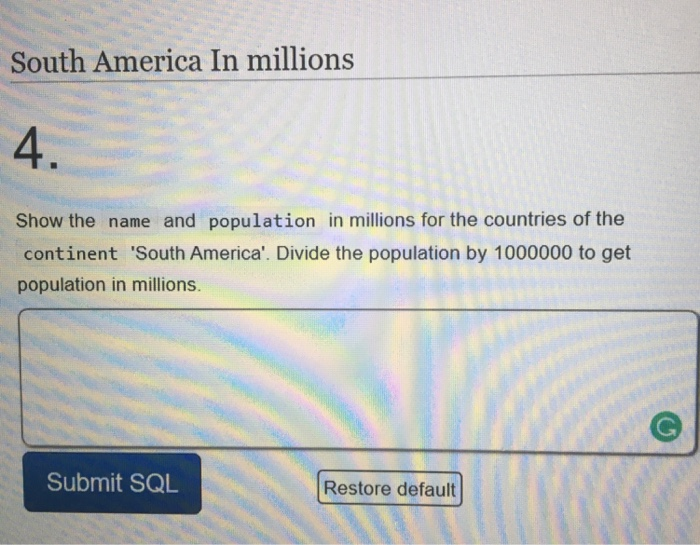 Solved South America In millions 4. Show the name and | Chegg.com