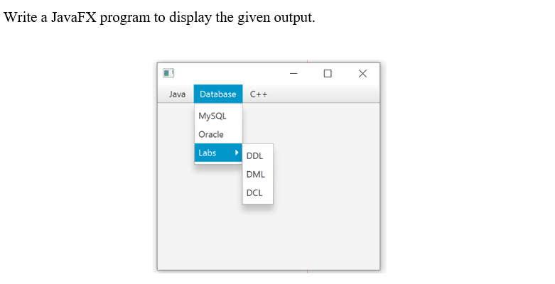 Solved Write A JavaFX Program To Display The Given Output. Х | Chegg.com