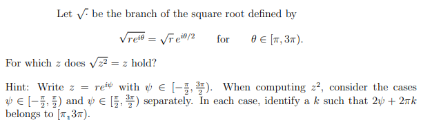 Let ( be the branch of the square root defined by | Chegg.com