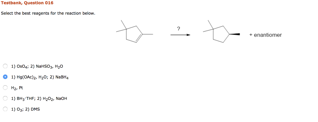 Solved Testbank, Question 006 Select the best reagents for | Chegg.com