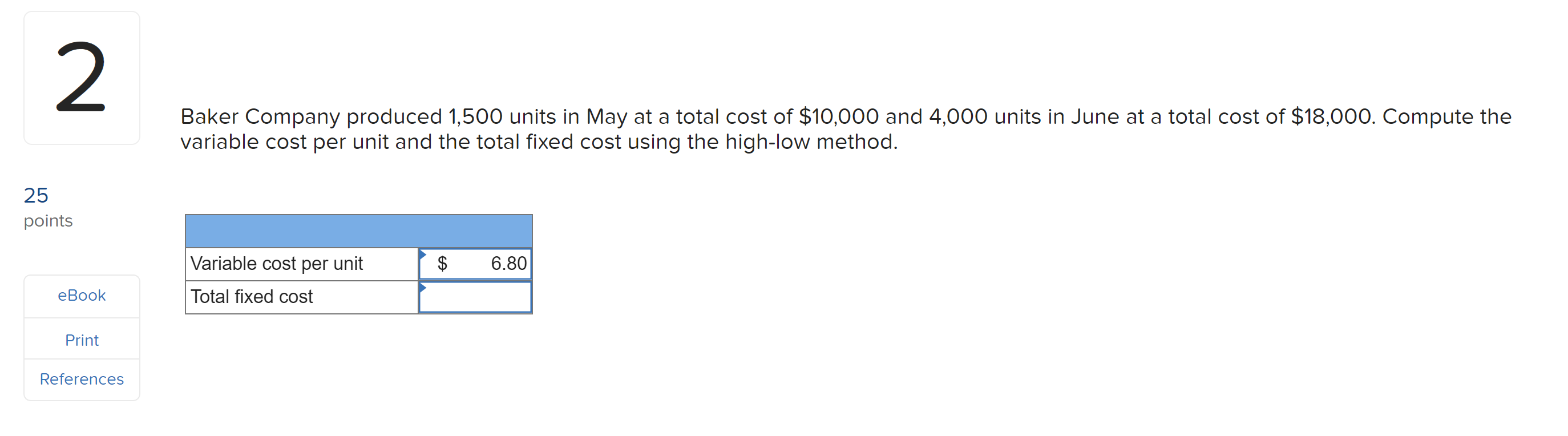 Solved Baker Company produced 1,500 units in May at a total