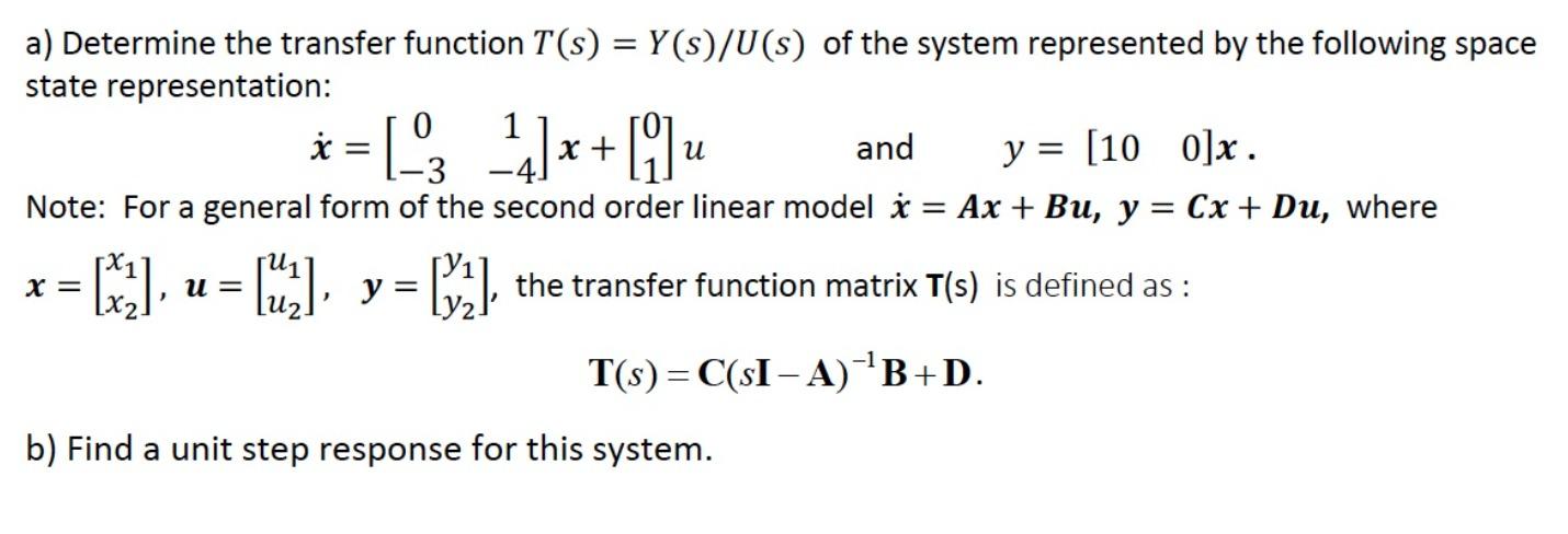 Solved a) Determine the transfer function T(s) = Y(s)/U(s) | Chegg.com