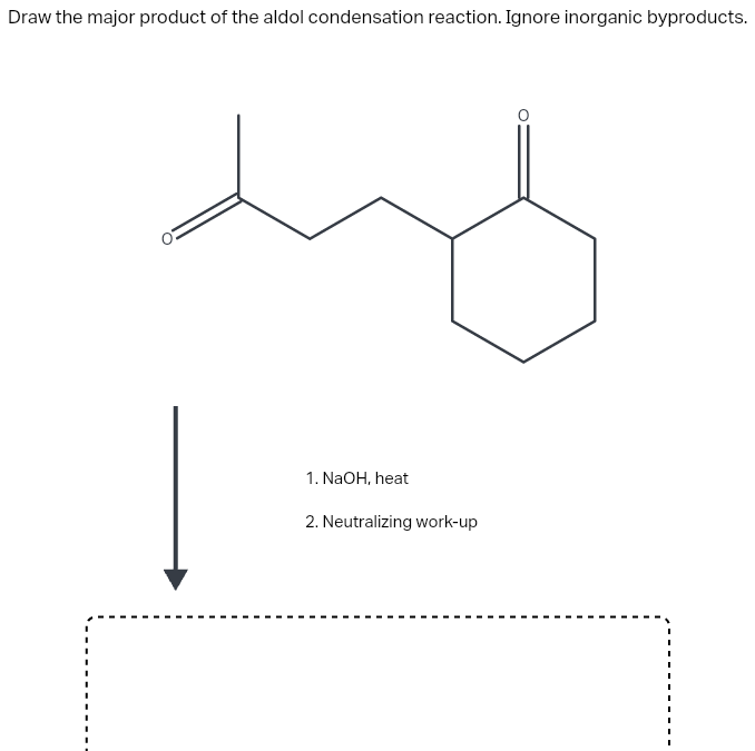 Draw the major product of the aldol condensation reaction. Ignore inorganic byproducts.