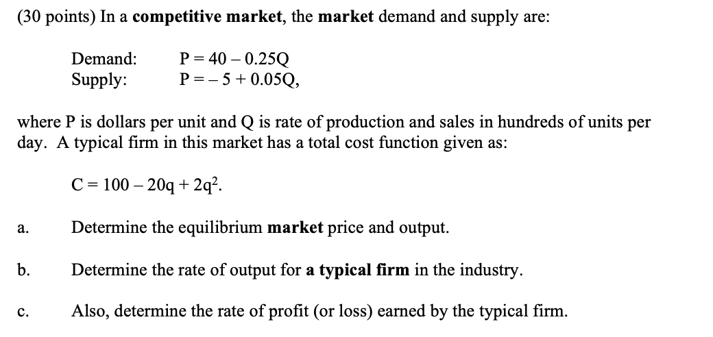Solved (30 points) In a competitive market, the market | Chegg.com