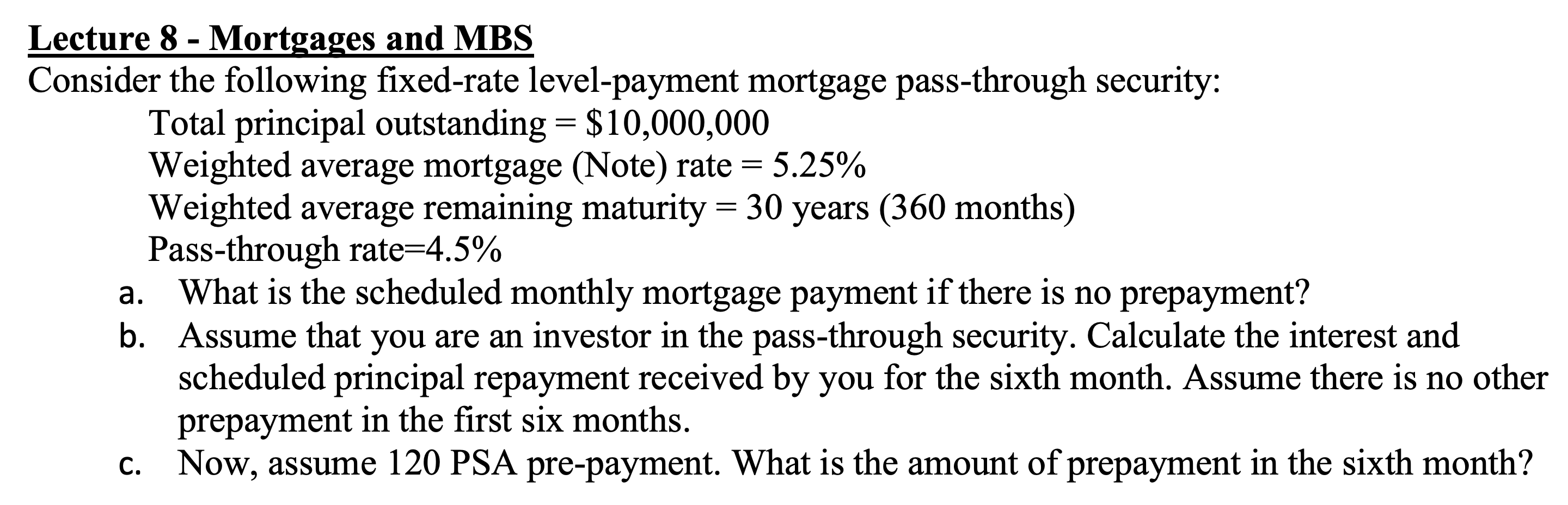 Solved Lecture 8 - Mortgages And MBS Consider The Following | Chegg.com