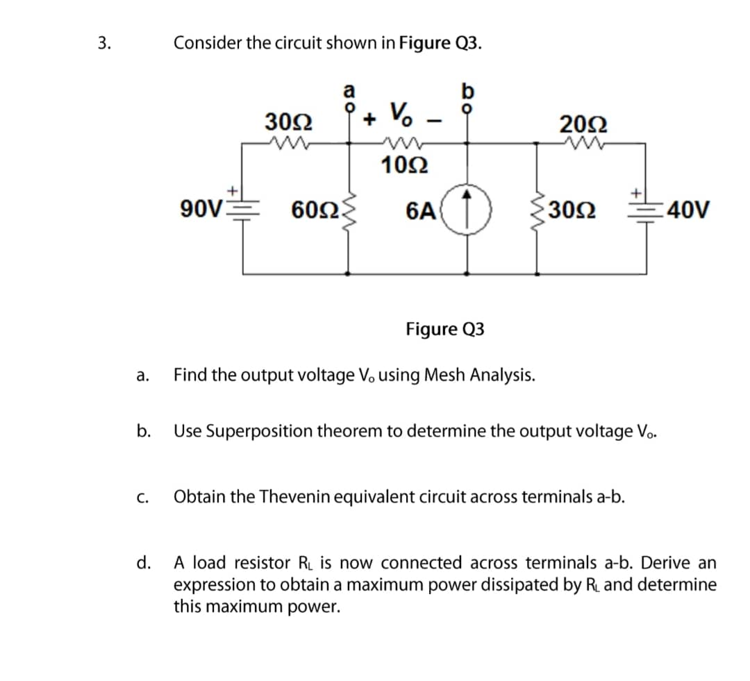 Solved Consider the circuit shown in Figure Q3. OV 3022 30S | Chegg.com
