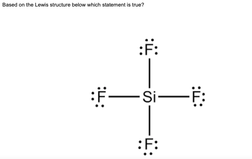 Solved Based on the Lewis structure below which statement is | Chegg.com