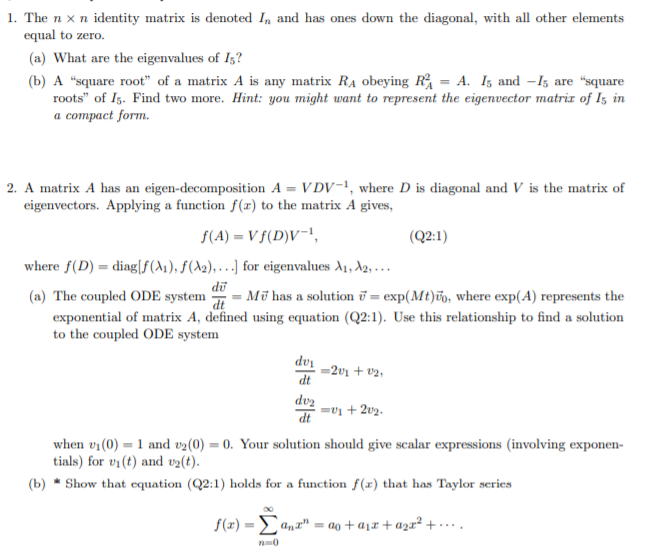 Solved 1. The nx n identity matrix is denoted In and has