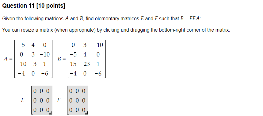 Solved Question 11 [10 points] Given the following matrices | Chegg.com