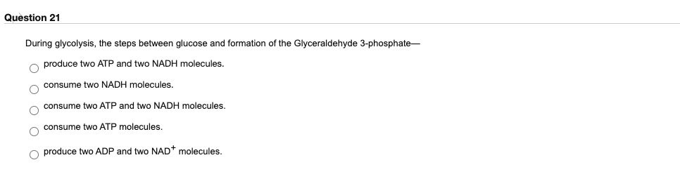 Solved Question 21 During glycolysis, the steps between | Chegg.com