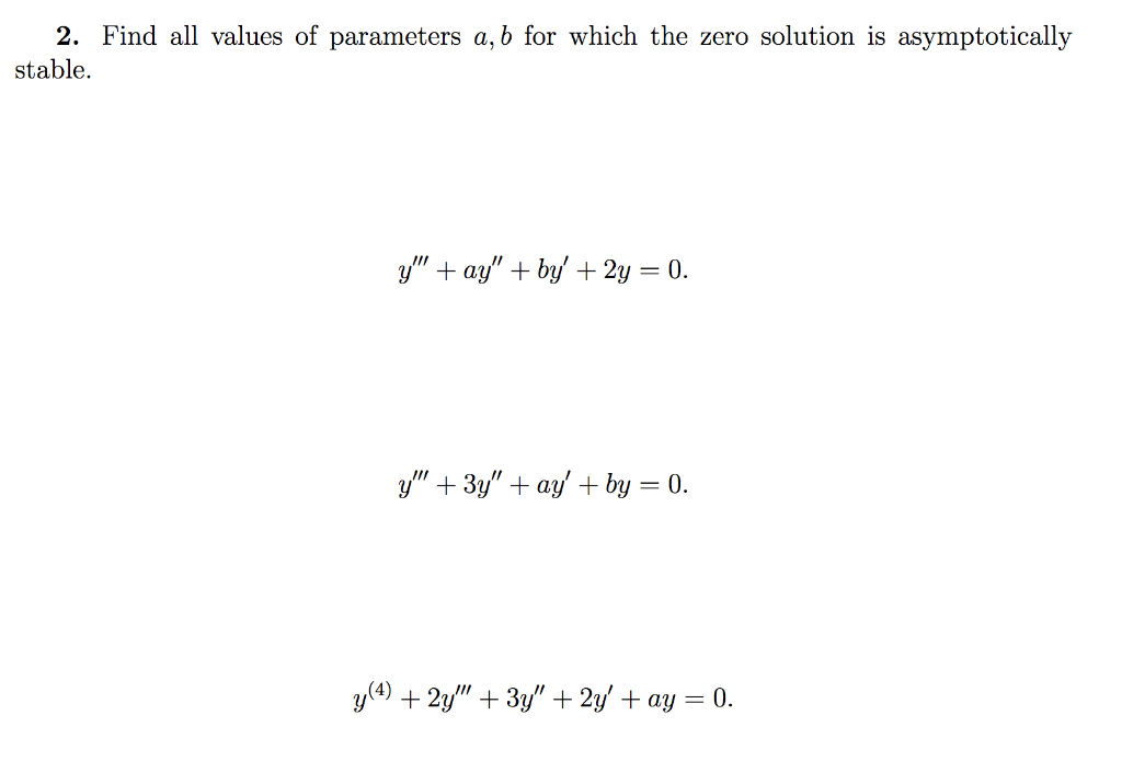 Solved 2. Find all values of parameters a, b for which the | Chegg.com