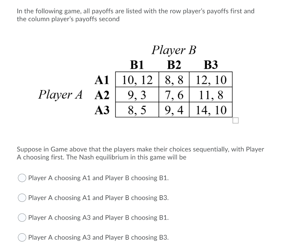 Solved In the following game, all payoffs are listed with