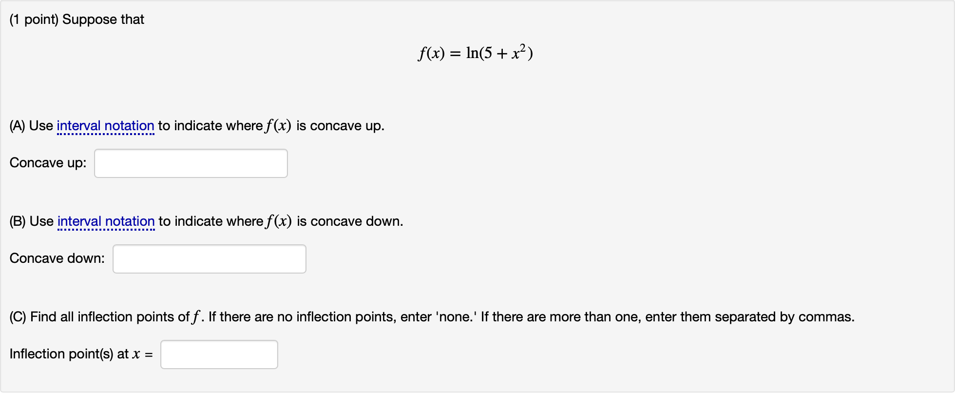 Solved (1 point) Suppose that f(x) = ln(5 + x²) (A) Use | Chegg.com