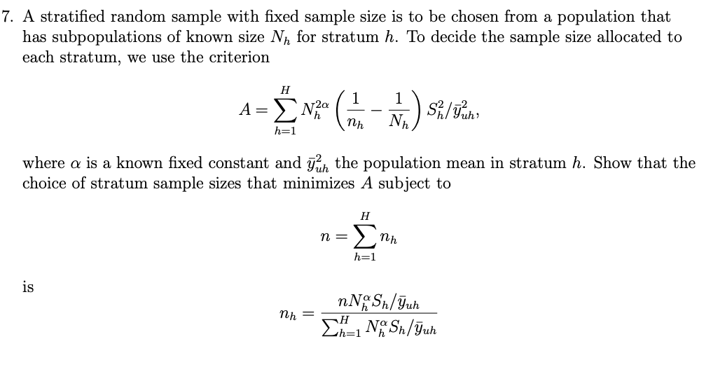 Solved 7. A stratified random sample with fixed sample size | Chegg.com