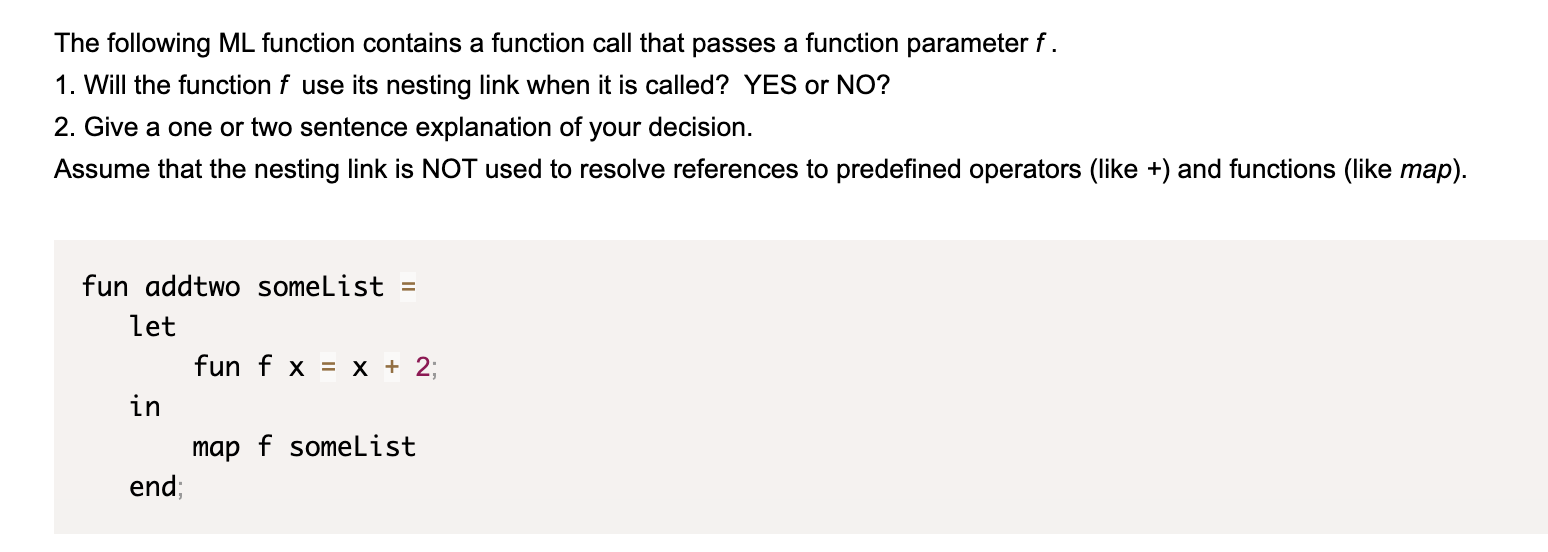 Solved The following ML function contains a function call | Chegg.com
