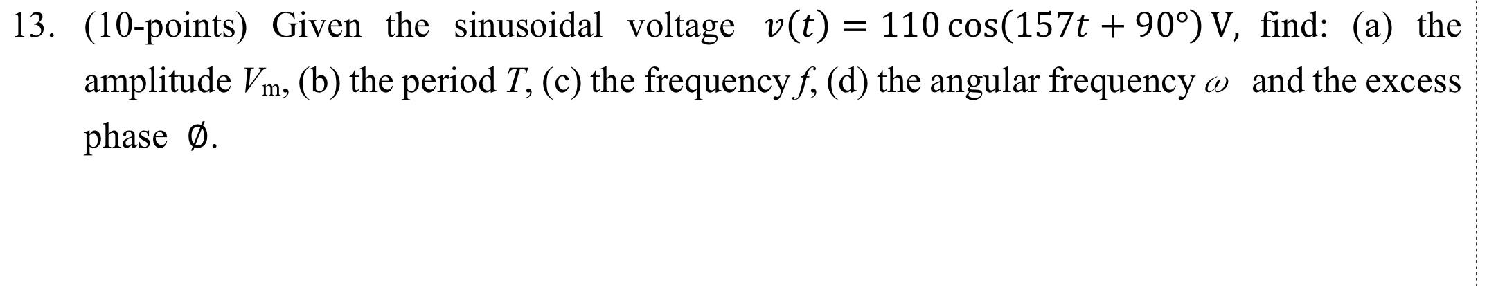 Solved 3. (10-points) Given the sinusoidal voltage | Chegg.com