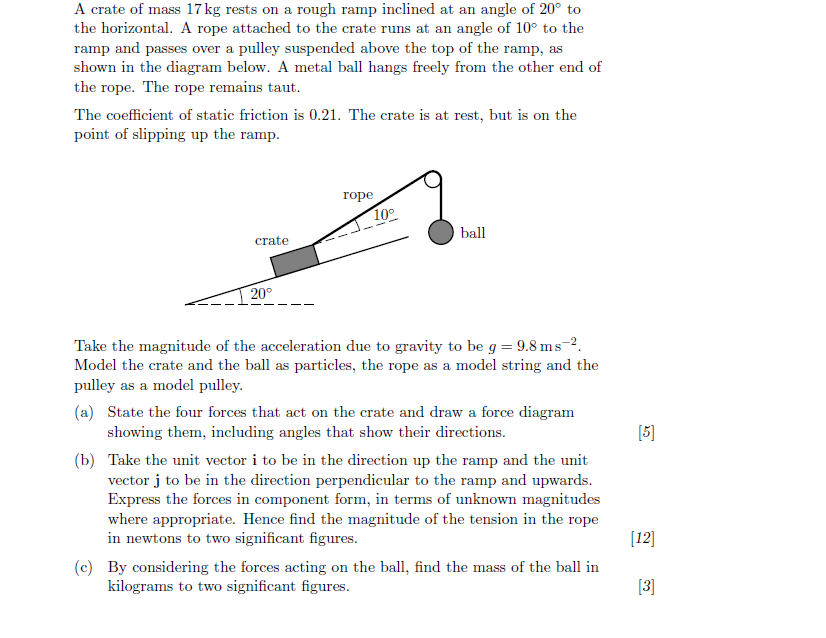 Solved A crate of mass 17 kg rests on a rough ramp inclined | Chegg.com