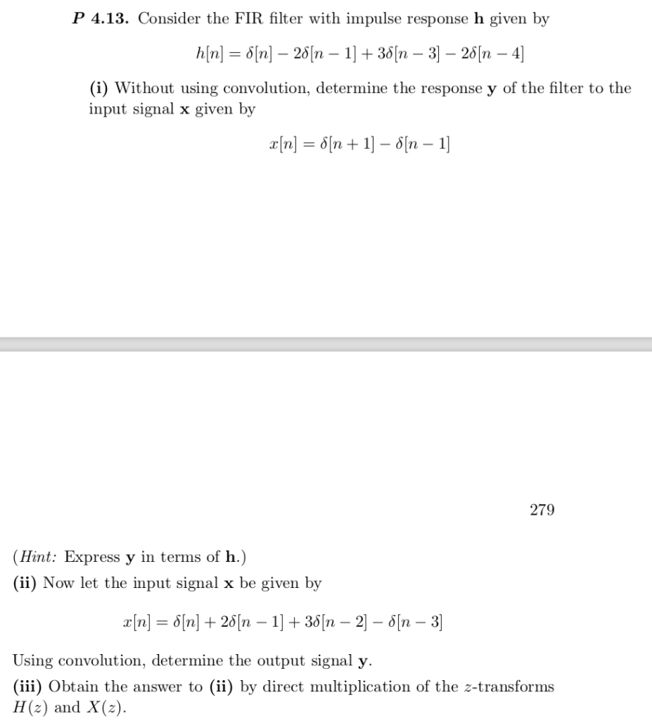Solved P 4.13. Consider the FIR filter with impulse response | Chegg.com