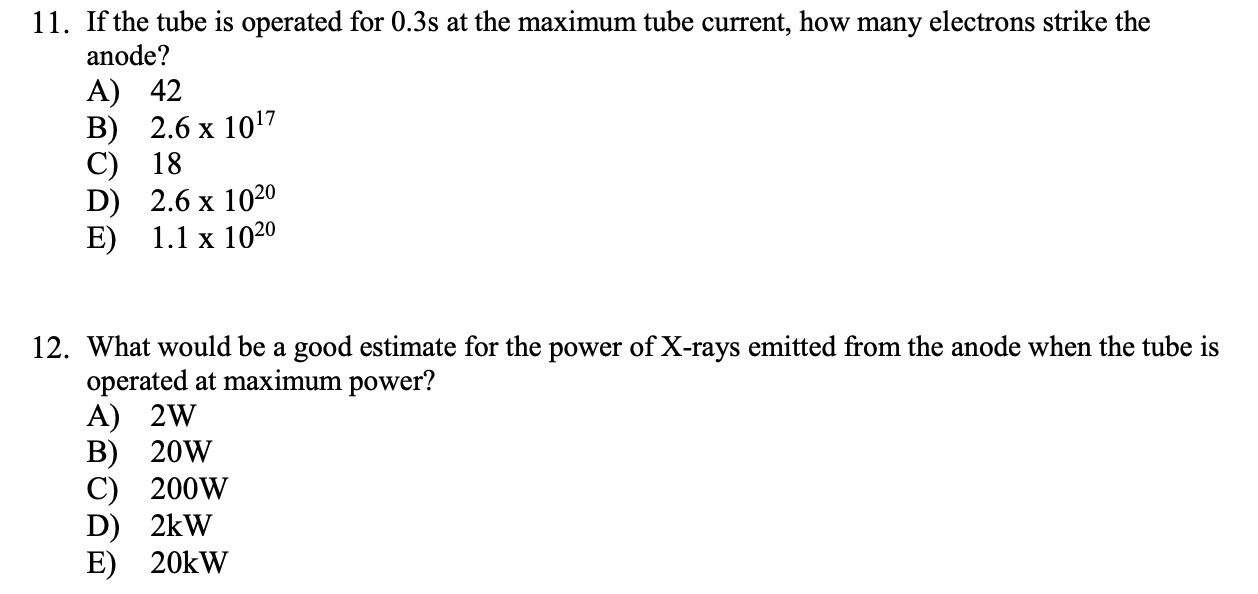 Solved Questions 6 – 12 relate to an X-ray machine that uses | Chegg.com
