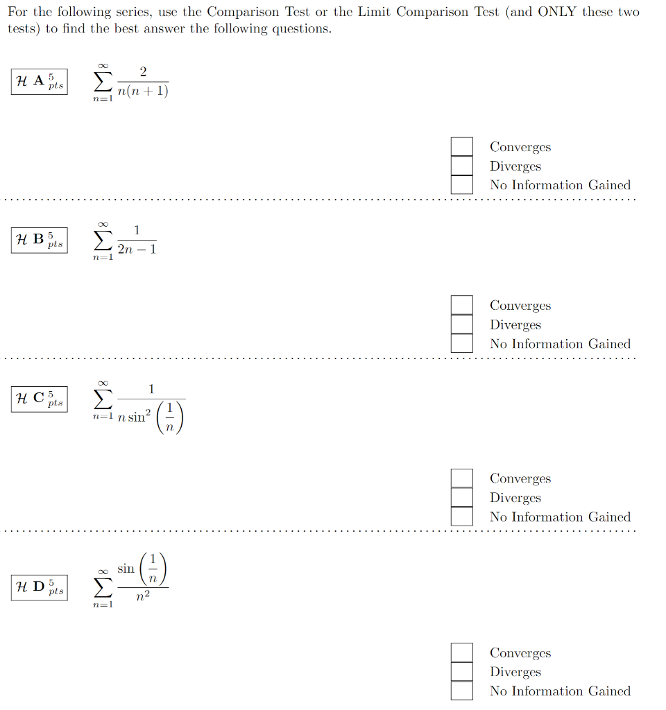 Solved For the following series, use the Comparison Test or | Chegg.com