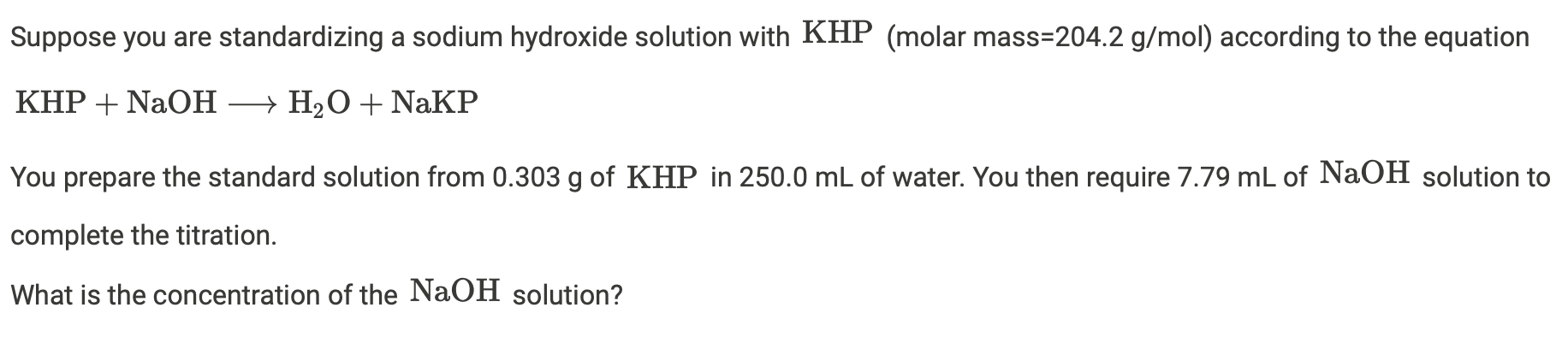 Solved Suppose You Are Standardizing A Sodium Hydroxide 3913