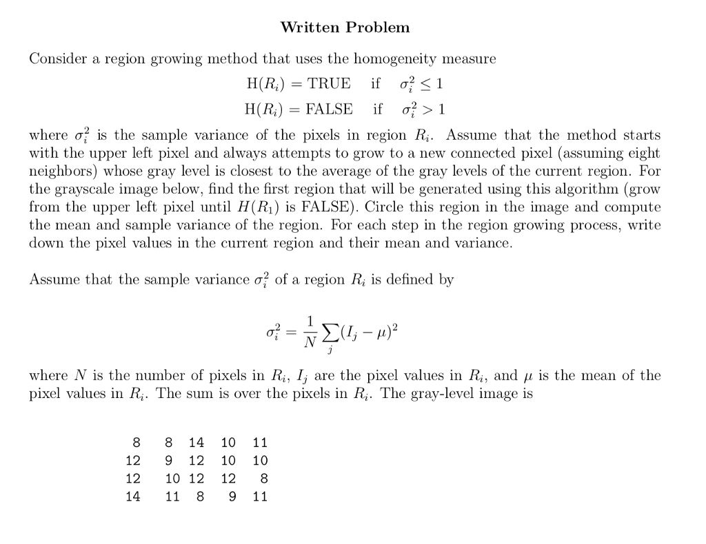 Solved Written Problem Consider a region growing method that | Chegg.com