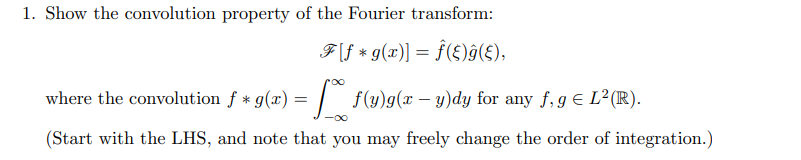 Solved 1. Show the convolution property of the Fourier | Chegg.com