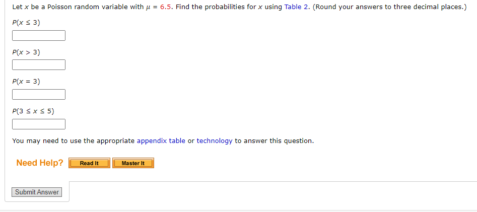 Solved Let X Be A Poisson Random Variable With μ=6.5. Find | Chegg.com